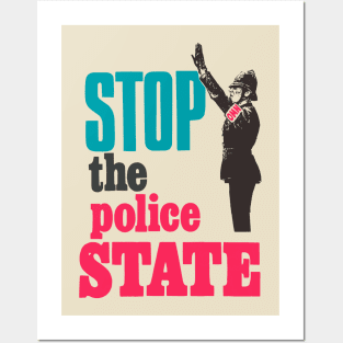 Unite Against the Police State: Take a Stand Posters and Art